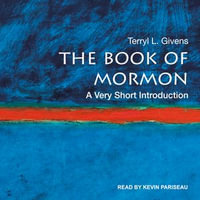 The Book of Mormon : A Very Short Introduction - Terryl Givens