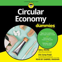 Circular Economy For Dummies - Kyle J. Ritchie