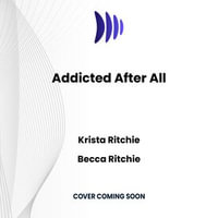 Addicted After All : Addicted - Teddy Hamilton