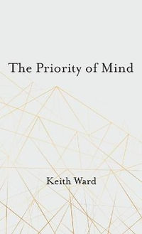 The Priority of Mind - Keith Ward