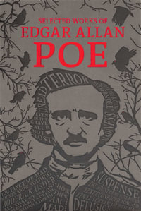 The Selected Works of Edgar Allan Poe : Word Cloud Classics - Edgar Allan Poe