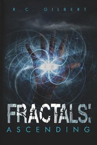 Fractals : Ascending - R. C. Gilbert