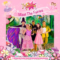 Meet The Fairies : The Fairies - Jenifer Watts