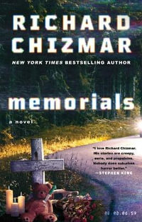 Memorials : A Novel - Richard Chizmar