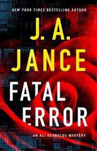 Fatal Error : Ali Reynolds - J. A. Jance