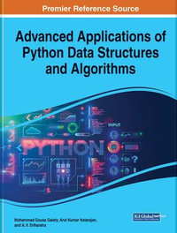 Advanced Applications of Python Data Structures and Algorithms - Mohammad Gouse Galety