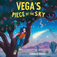 Vega's Piece of the Sky - Kyla García