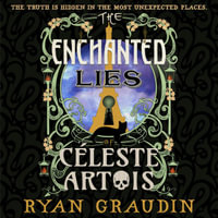 The Enchanted Lies of Celeste Artois - Marisa Calin