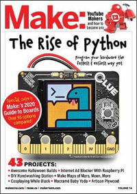 Make : Volume 74 - Mike Senese
