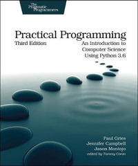 Practical Programming, 3e : An Introduction to Computer Science Using Python 3.6 - Jason Montojo