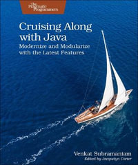 Cruising Along with Java : Modernize and Modularize with the Latest Features - Venkat Subramaniam