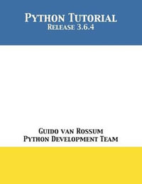 Python Tutorial : Release 3.6.4 - Guido van Rossum