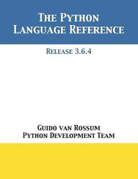 The Python Language Reference : Release 3.6.4 - Guido van Rossum