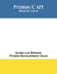 The Python/C API : Release 3.6.4 - Guido van Rossum