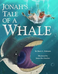 Jonah's Tale of a Whale - Barry Schwartz