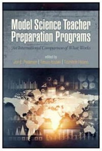 Model Science Teacher Preparation Programs : An International Comparison of What Works - Jon E. Pedersen