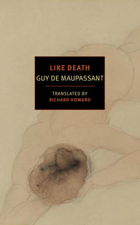 Like Death : New York Review Books Classics - Guy de Maupassant