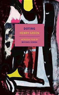 Doting : New York Review Books Classics - Henry Green