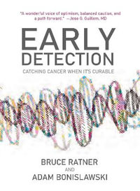 Early Detection : How America Can Win the War on Cancer - Bruce Ratner