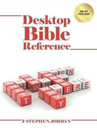 Desktop Bible Reference - J. Stephen Jordan