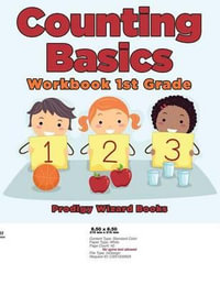 Counting Basics Workbook 1st Grade - Prodigy Wizard Books