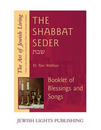 Shabbat Seder : Booklet of Blessings and Songs - Dr. Ron Wolfson