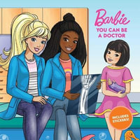 Barbie : You Can Be a Doctor - Lisa Rojany