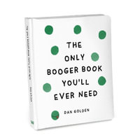 Knock Knock Kids Only Booger Book Youâll Ever Need : Knock Knock Kids Books - Knock Knock Kids