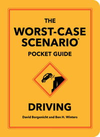 The Worst-Case Scenario Pocket Guide : Driving - Ben H. Winters