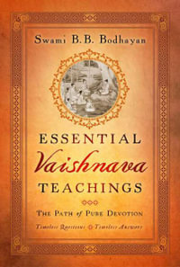 Essential Vaishnava Teachings - Swami B. B. Bodhayan
