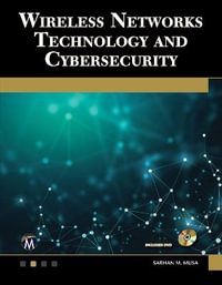 Wireless Networks Technology and Cybersecurity : Computer Science - Sarhan M. Musa