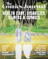 The Comics Journal #305 : The Comics Journal - RJ Casey