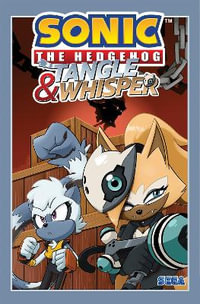 Sonic the Hedgehog : Tangle and Whisper - Ian Flynn