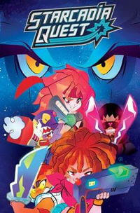 Starcadia Quest : Heart of a Star - James Roberts