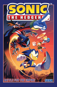 Sonic The Hedgehog, Vol. 13 : Battle for the Empire - Adam Bryce Thomas