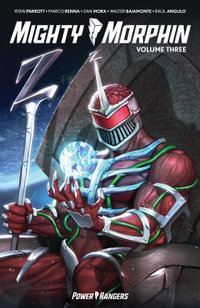 Mighty Morphin Vol. 3 : Mighty Morphin - Ryan Parrott