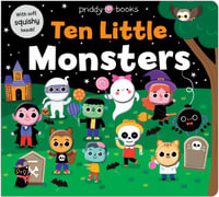 Ten Little Monsters : Ten Little Monsters - Priddy Books