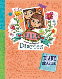 Diary Disaster : Ella Diaries - Meredith Costain
