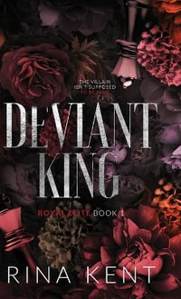 Deviant King : Special Edition Print - Rina Kent