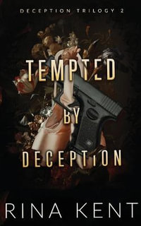 Tempted by Deception : Special Edition Print - Rina Kent