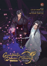 Grandmaster of Demonic Cultivation : Mo Dao Zu Shi (The Comic / Manhua) Vol. 6 - Mo Xiang Tong Xiu