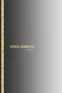Dolce & Gabbana Notebook, 002 Drawing, Journal, Diary (110 Pages, Blank, 6  x 9) by Billie I. I. | 9781692037116 | Booktopia