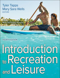 Introduction to Recreation and Leisure : 4th Edition - Tyler Tapps