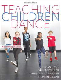 Teaching Children Dance - Susan M. Flynn
