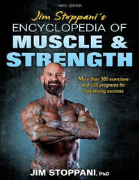 Jim Stoppani's Encyclopedia of Muscle & Strength - Jim Stoppani