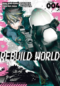 Rebuild World (Manga) Volume 4 : Rebuild World (Manga) : Book 4 - Nahuse