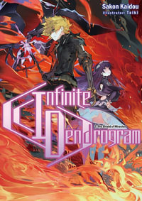 Infinite Dendrogram, Vol. 7 : Light Novel - Sakon Kaidou