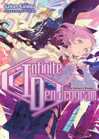 Infinite Dendrogram : Volume 19 (Light Novel) - Sakon Kaidou