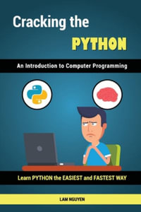Cracking the Python - An Introduction to Computer Programming - Lam Hung Nguyen