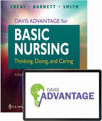 Davis Advantage Basic Nursing : Thinking, Doing, and Caring - Karen L. Barnett
